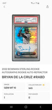 Load image into Gallery viewer, POP 1 PSA 10 Bryan De La Cruz RC AUTO REFRACTOR /150 2022 Bowman Sterling RA-BD
